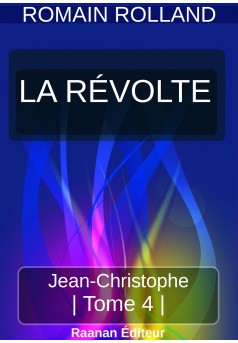 Jean-Christophe 4 - La Révolte - Couverture Ebook auto édité