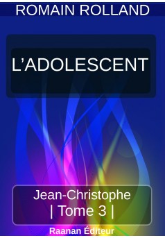 Jean-Christophe 3 - L’Adolescent - Couverture Ebook auto édité