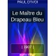 Le Maître du Drapeau Bleu