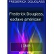 Vie de Frederick Douglass, esclave américain