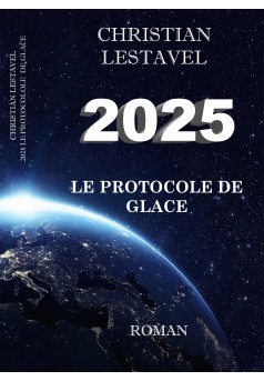 2025 : le protocole de glace - Couverture Ebook auto édité