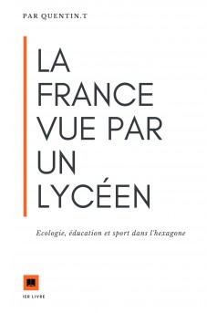 La France vue par un lycéen - Couverture Ebook auto édité