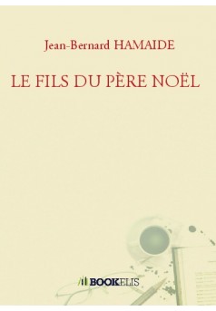 LE FILS DU PÈRE NOËL - Couverture de livre auto édité