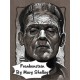 FRANKENSTEIN  OR, THE MODERN PROMETHEUS