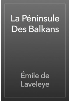 LA PÉNINSULE DES BALKANS - Couverture Ebook auto édité