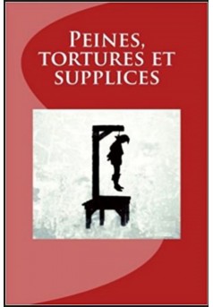 PEINES TORTURES ET SUPPLICES - Couverture Ebook auto édité