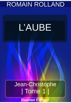 Jean-Christophe 1 - L'Aube - Couverture Ebook auto édité