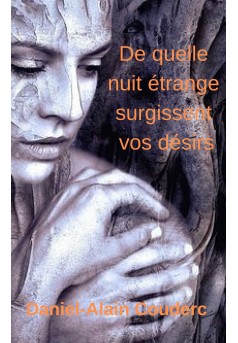 De quelle nuit étrange surgissent vos désirs - Couverture Ebook auto édité