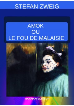 Amok ou Le Fou de Malaisie - Couverture Ebook auto édité