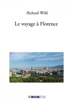 Le voyage à Florence - Couverture de livre auto édité