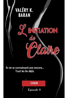 L'initiation de Claire - Oser (épisode 0) - Couverture Ebook auto édité