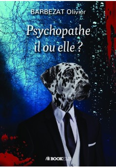 Psychopathe il ou elle ? - Couverture de livre auto édité