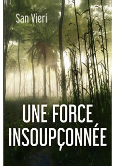 Une force insoupçonnée - Couverture Ebook auto édité