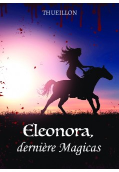 Eleonora, dernière Magicas - Couverture de livre auto édité