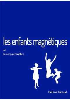 Les enfants magnétiques - Couverture Ebook auto édité