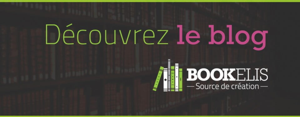 Bienvenue sur le blog de Bookelis !