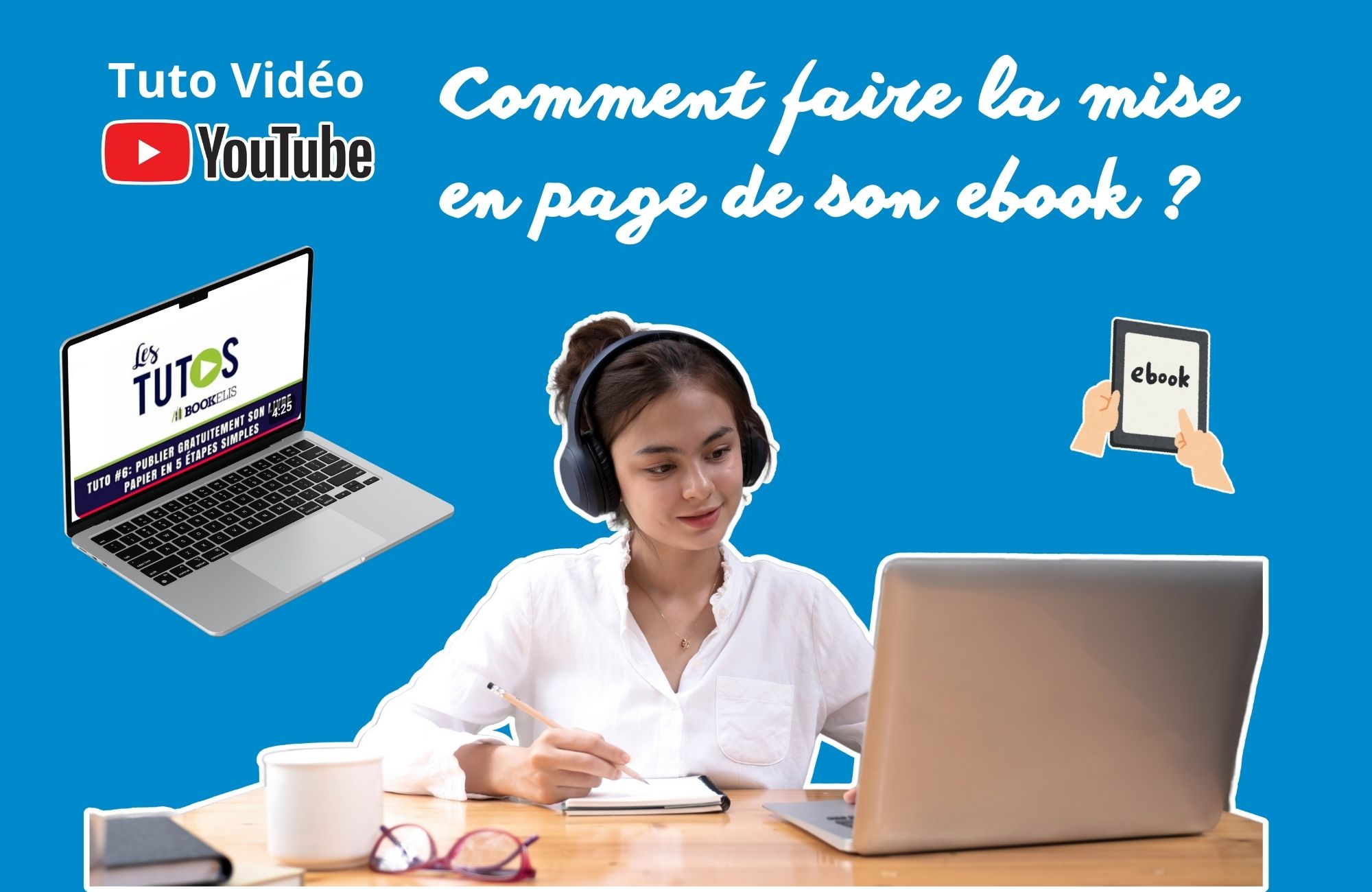 tuto faire la mise en page d'un ebook